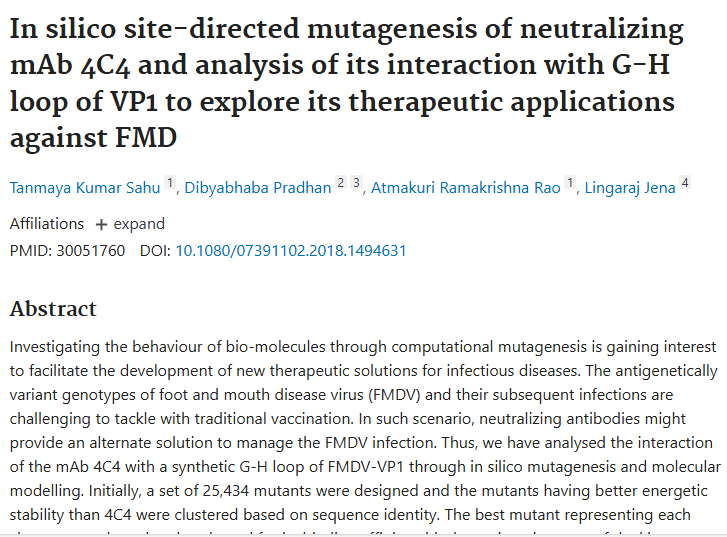 In silico site-directed mutagenesis of neutralizing monoclonal antibody 4C4 and analysis of its interaction with G-H loop of VP1 protein to explore its therapeutic applications against foot and mouth disease.